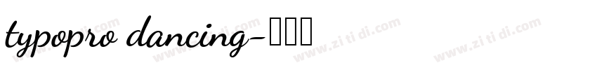 typopro dancing字体转换